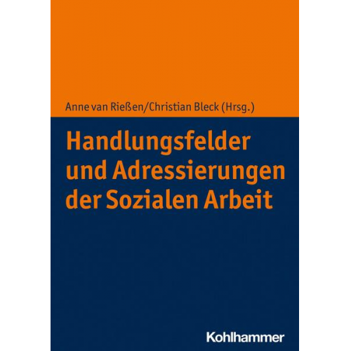 Handlungsfelder und Adressierungen der Sozialen Arbeit