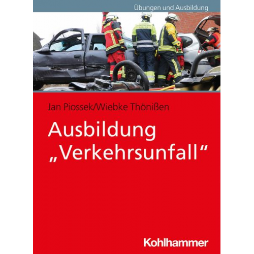 Jan Piossek & Wiebke Thönissen - Ausbildung 'Verkehrsunfall