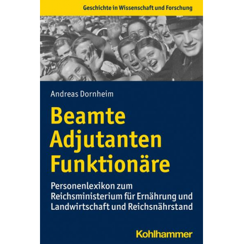 Andreas Dornheim - Beamte, Adjutanten, Funktionäre