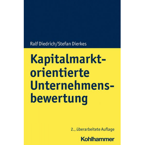 Ralf Diedrich & Stefan Dierkes - Kapitalmarktorientierte Unternehmensbewertung