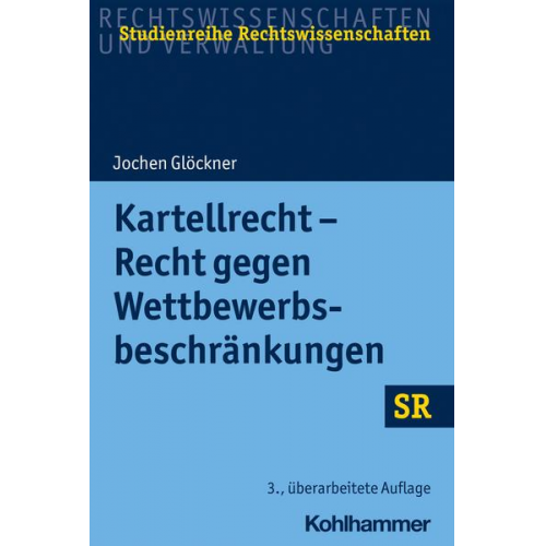 Jochen Glöckner - Kartellrecht - Recht gegen Wettbewerbsbeschränkungen