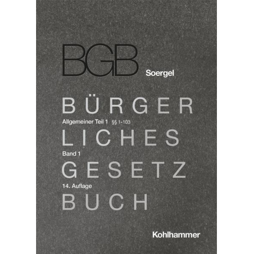 Susanne Lilian Gössl & Fabian Klinck & Ralf Knaier & Daniel Könen & Michael Matthiessen - Kommentar zum Bürgerlichen Gesetzbuch mit Einführungsgesetz und Nebengesetzen (BGB) (Soergel)