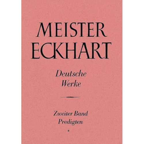 Meister Eckhart. Deutsche Werke Band 2: Predigten