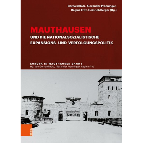 Mauthausen und die nationalsozialistische Expansions- und Verfolgungspolitik