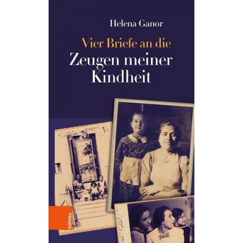 Helena Ganor - Vier Briefe an die Zeugen meiner Kindheit