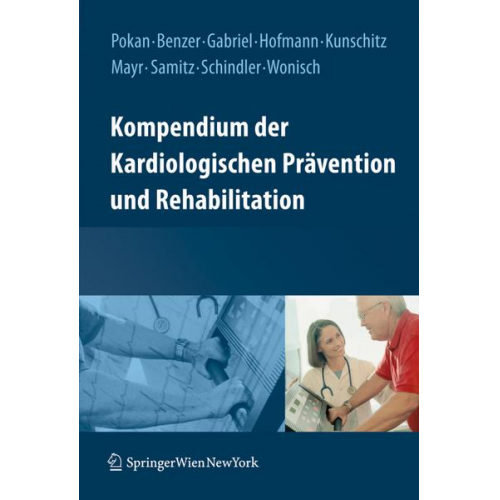 Rochus Pokan & Werner Benzer & Harald Gabriel - Kompendium der kardiologischen Prävention und Rehabilitation