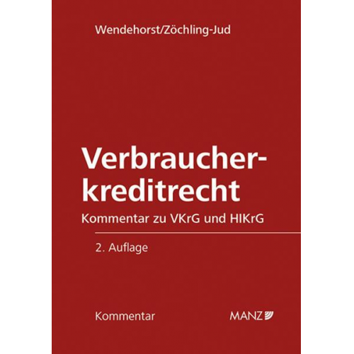 Christiane Wendehorst & Brigitta Zöchling-Jud - Verbraucherkreditrecht