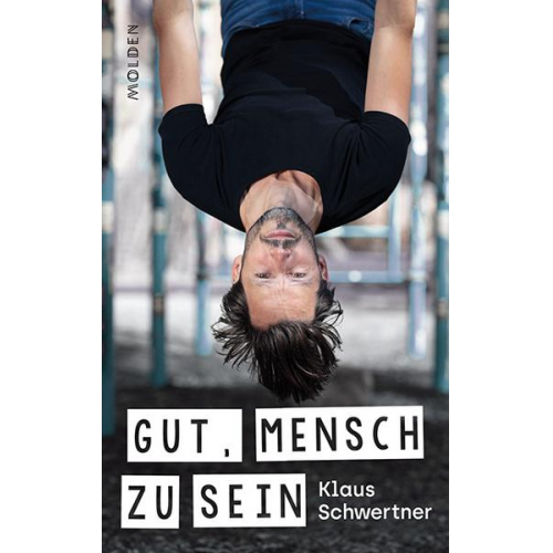 Klaus Schwertner - Gut, mensch zu sein