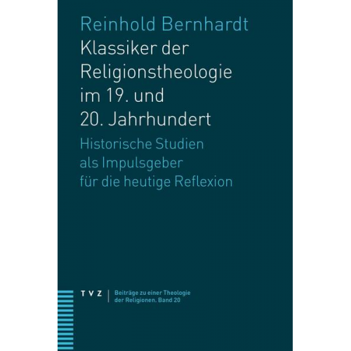 Klassiker der Religionstheologie im 19. und 20. Jahrhundert