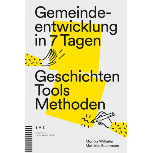 Monika Wilhelm & Matthias Bachmann - Gemeindeentwicklung in 7 Tagen