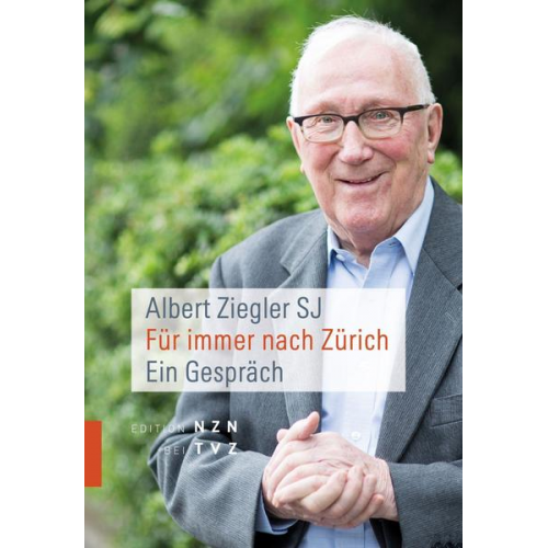 Albert Ziegler SJ - Für immer nach Zürich