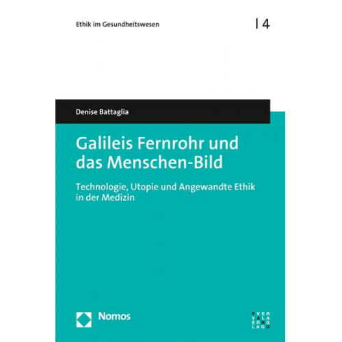 Denise Battaglia - Galileis Fernrohr und das Menschen-Bild