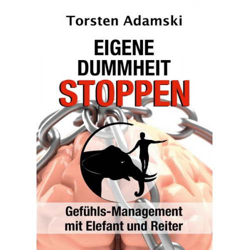 Torsten Adamski - Eigene Dummheit stoppen