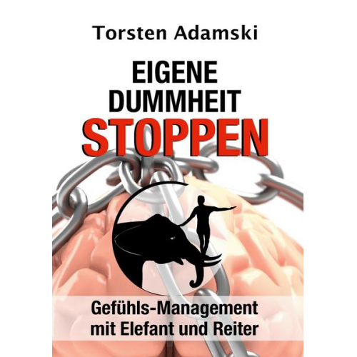 Torsten Adamski - Eigene Dummheit stoppen