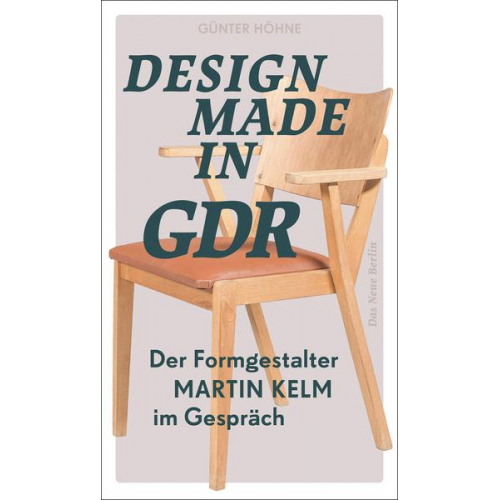 Martin Kelm & Günter Höhne - Design Made in GDR