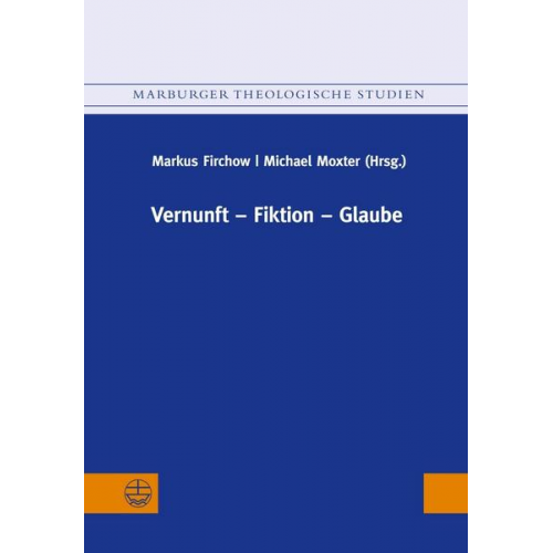 Vernunft – Fiktion – Glaube