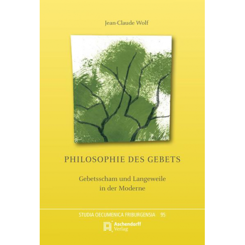 Jean-Claude Wolf - Philosophie des Gebets