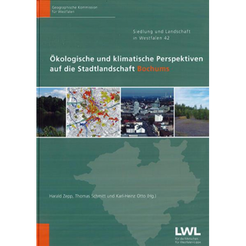 Harald Zepp & Thomas Schmitt & Karl-Heinz Otto - Ökologische und klimatische Perspektiven auf die Stadtlandschaft Bochums