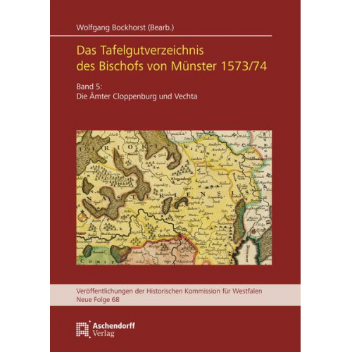 Das Tafelgutverzeichnis des Bischofs von Münster 1573/74, Band 5