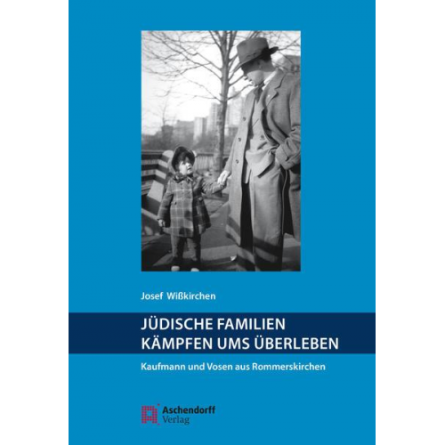 Josef Wisskirchen - Jüdische Familien kämpfen ums Überleben