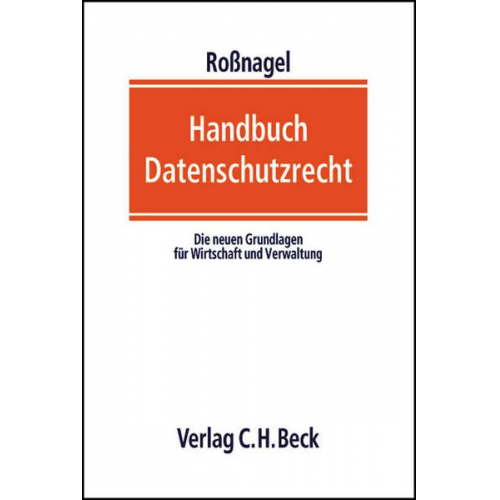 Alexander Rossnagel - Handbuch Datenschutzrecht