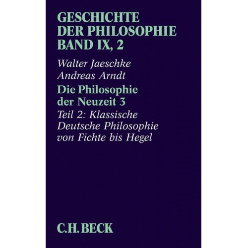 Walter Jaeschke & Andreas Arndt - Geschichte der Philosophie Bd. 9/2: Die Philosophie der Neuzeit 3