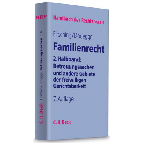 Karl Firsching & Georg Dodegge - Familienrecht 2. Halbband: Betreuungssachen und andere Gebiete der freiwilligen Gerichtsbarkeit