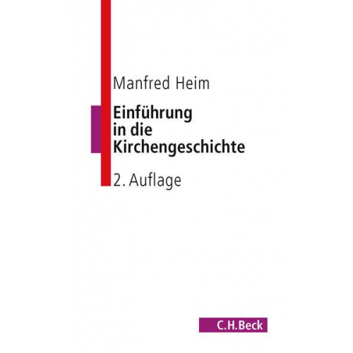 Manfred Heim - Einführung in die Kirchengeschichte