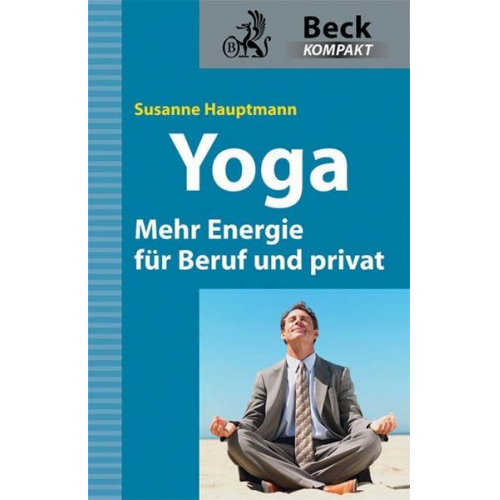 Susanne Hauptmann - Yoga - Mehr Energie für Beruf und privat