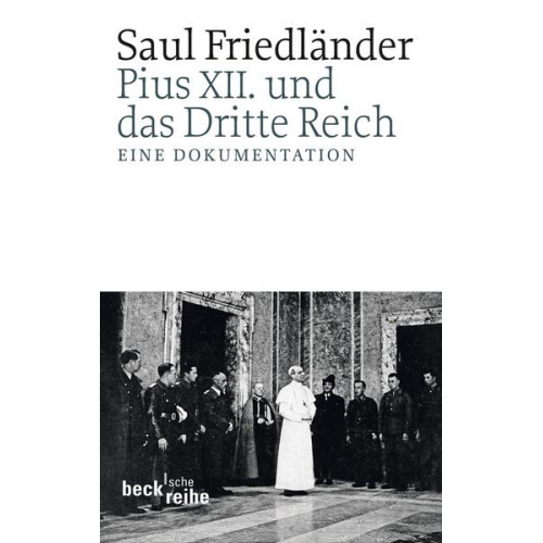 Saul Friedländer - Pius XII. und das Dritte Reich