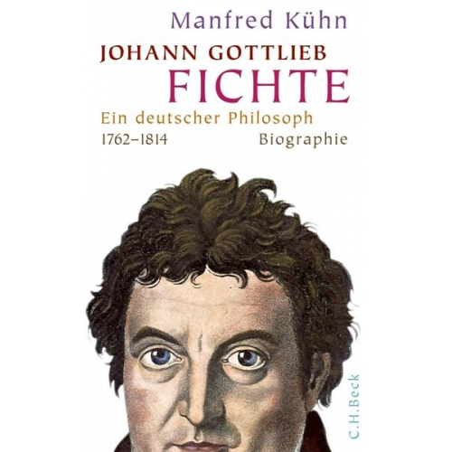 Manfred Kühn - Johann Gottlieb Fichte