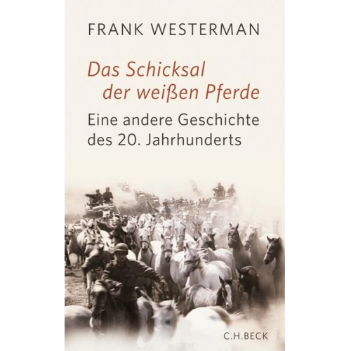 Frank Westerman - Das Schicksal der weißen Pferde