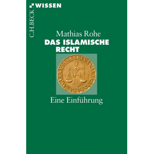 Mathias Rohe - Das islamische Recht