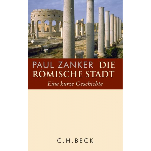 Paul Zanker - Die römische Stadt