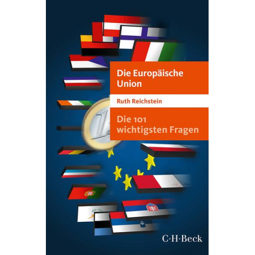 Ruth Reichstein - Die 101 wichtigsten Fragen - Die Europäische Union