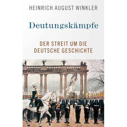 Heinrich August Winkler - Deutungskämpfe