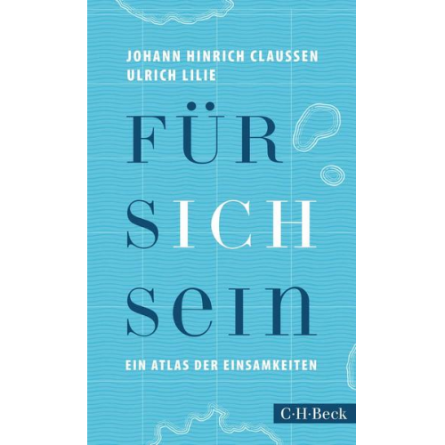 Johann Hinrich Claussen & Ulrich Lilie - Für sich sein