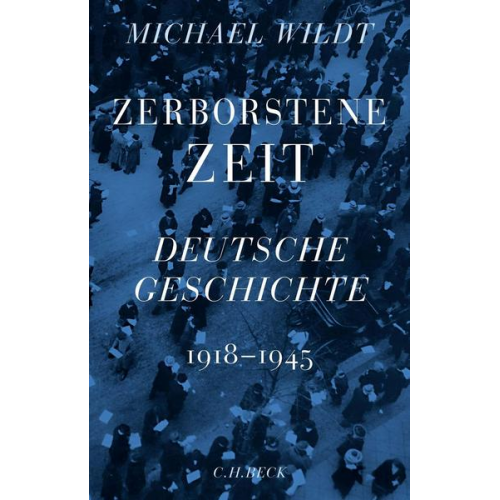 Michael Wildt - Zerborstene Zeit