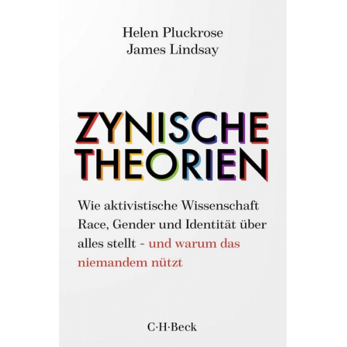 Helen Pluckrose & James Lindsay - Zynische Theorien