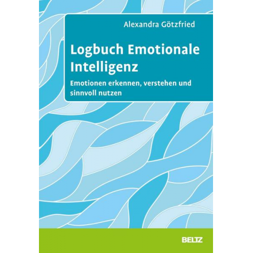 Alexandra Götzfried - Logbuch Emotionale Intelligenz