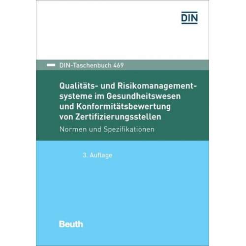 Qualitäts- und Risikomanagementsysteme im Gesundheitswesen und Konformitätsbewertung von Zertifizierungsstellen