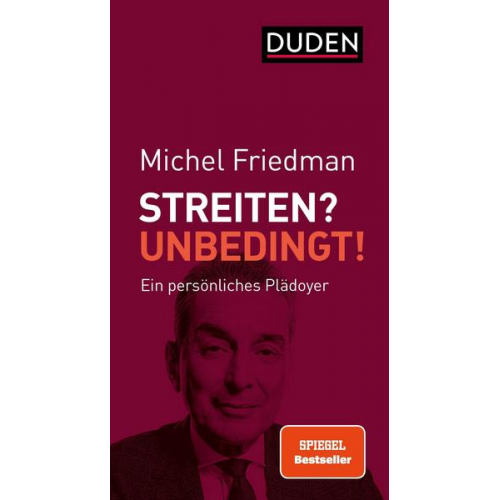 Michel Friedman - Streiten? Unbedingt!