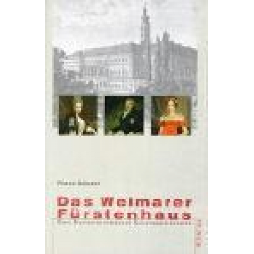 Klaus Günzel - Das Weimarer Fürstenhaus