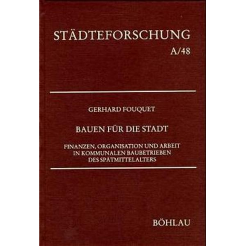 Gerhard Fouquet - Bauen für die Stadt