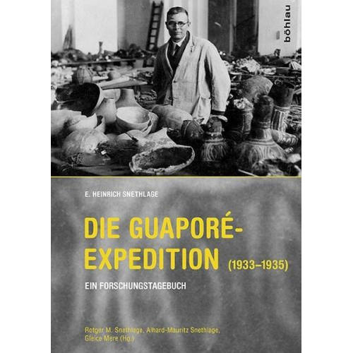 E. Heinrich Snethlage - Die Guaporé-Expedition (1933–1935)