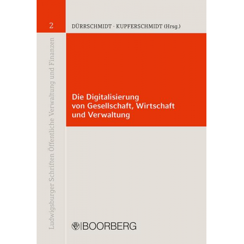 Die Digitalisierung von Gesellschaft, Wirtschaft und Verwaltung