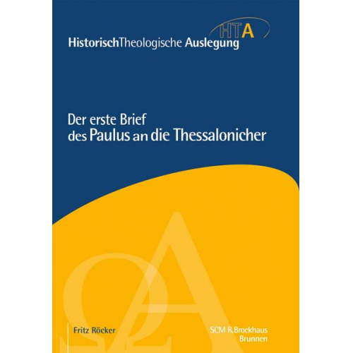 Fritz Röcker - Der erste Brief des Paulus an die Thessalonicher