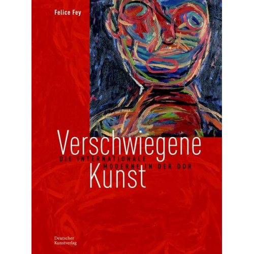 Felice Fey - Verschwiegene Kunst