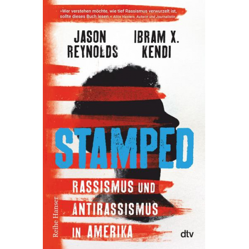 Jason Reynolds & Ibram X. Kendi - Stamped - Rassismus und Antirassismus in Amerika