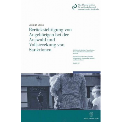 Juliane Laule - Berücksichtigung von Angehörigen bei der Auswahl und Vollstreckung von Sanktionen.